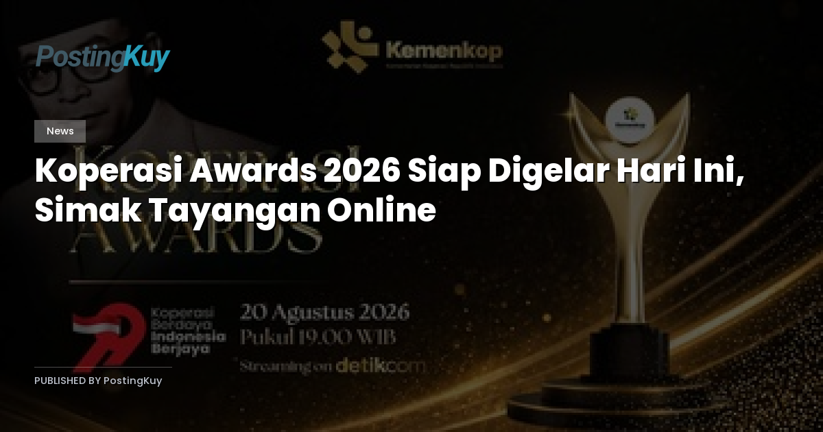 Koperasi Awards 2026 Siap Digelar Hari Ini, Simak Tayangan Online