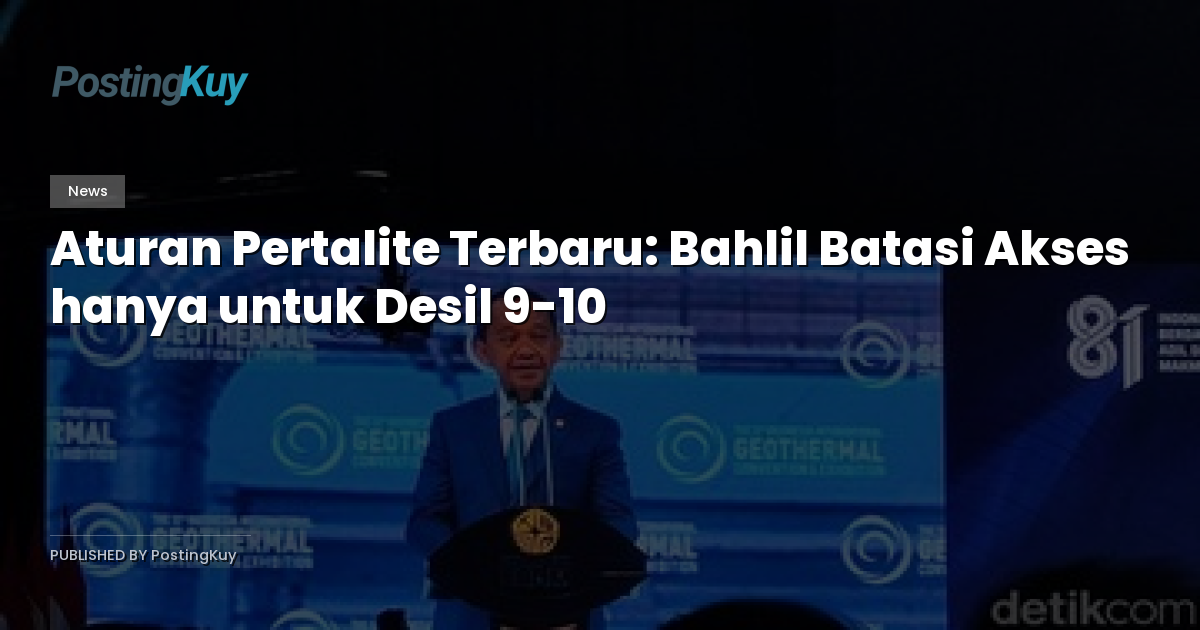 Aturan Pertalite Terbaru: Bahlil Batasi Akses hanya untuk Desil 9-10