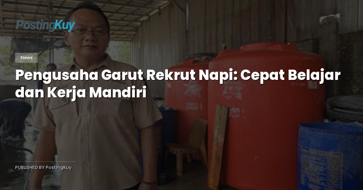 Pengusaha Garut Rekrut Napi: Cepat Belajar dan Kerja Mandiri