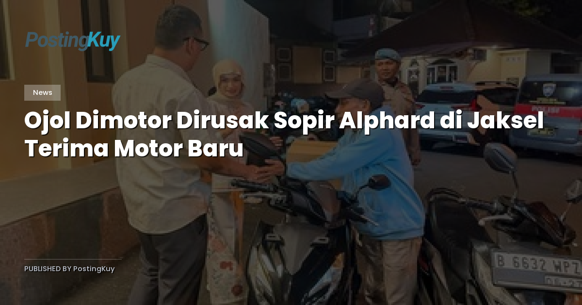 Ojol Dimotor Dirusak Sopir Alphard di Jaksel Terima Motor Baru