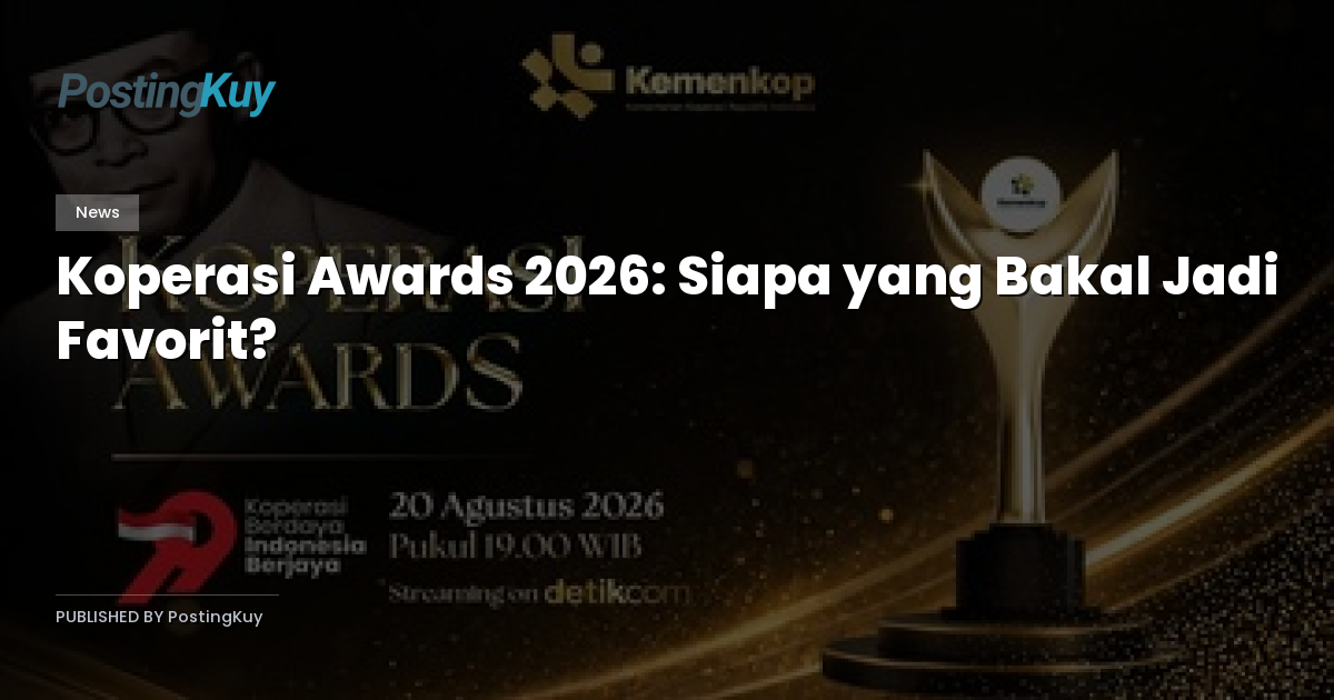 Koperasi Awards 2026: Siapa yang Bakal Jadi Favorit?