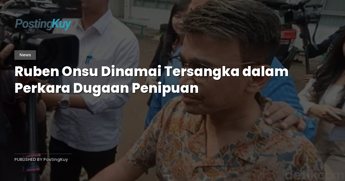 Ruben Onsu Dinamai Tersangka dalam Perkara Dugaan Penipuan