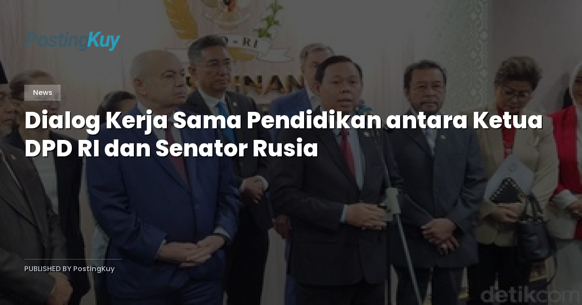 Dialog Kerja Sama Pendidikan antara Ketua DPD RI dan Senator Rusia