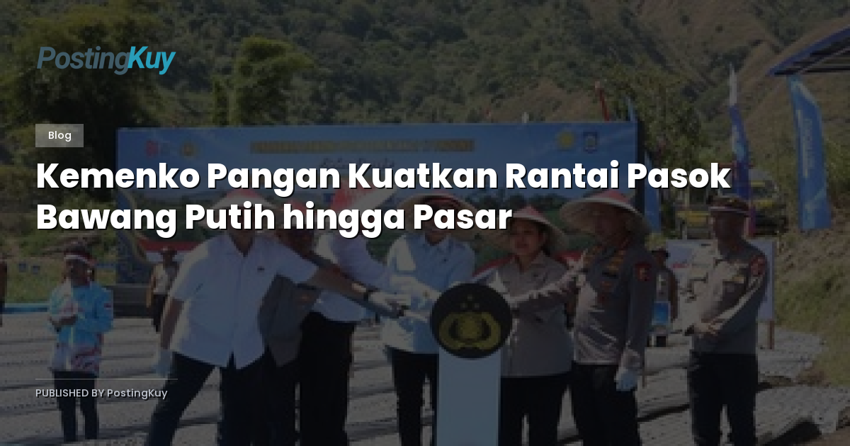 Kemenko Pangan Kuatkan Rantai Pasok Bawang Putih hingga Pasar