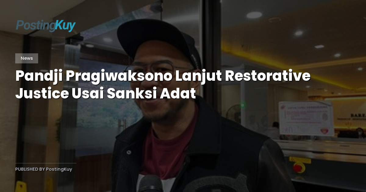 Pandji Pragiwaksono Lanjut Restorative Justice Usai Sanksi Adat