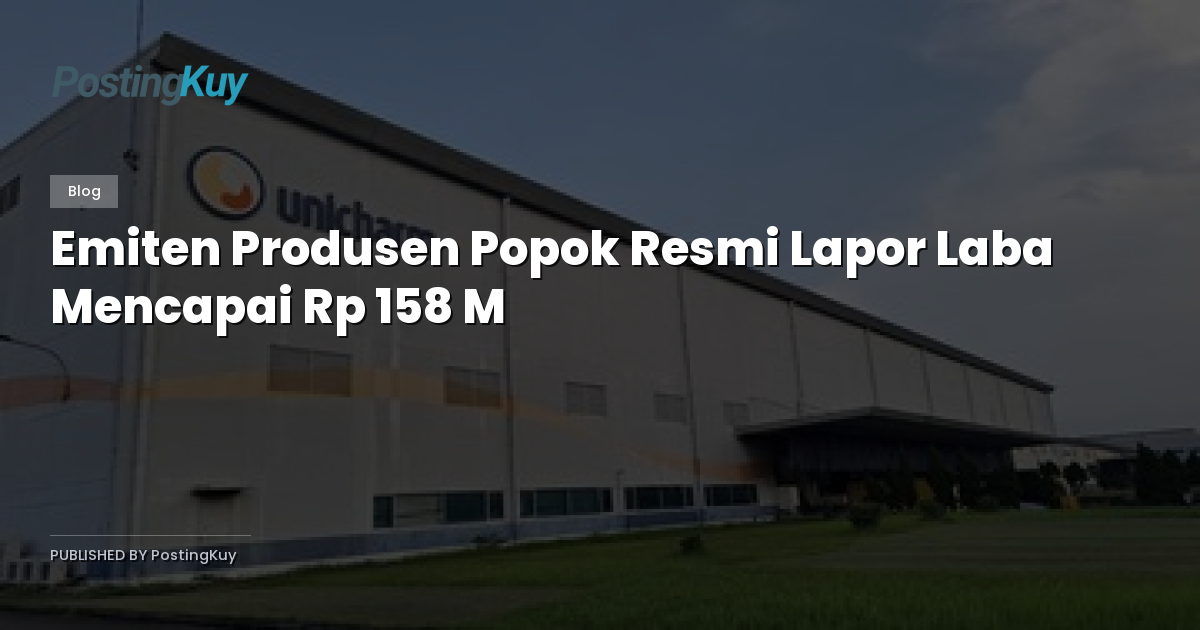Emiten Produsen Popok Resmi Lapor Laba Mencapai Rp 158 M