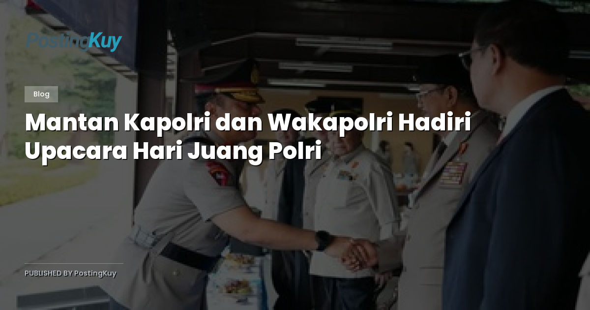 Mantan Kapolri dan Wakapolri Hadiri Upacara Hari Juang Polri