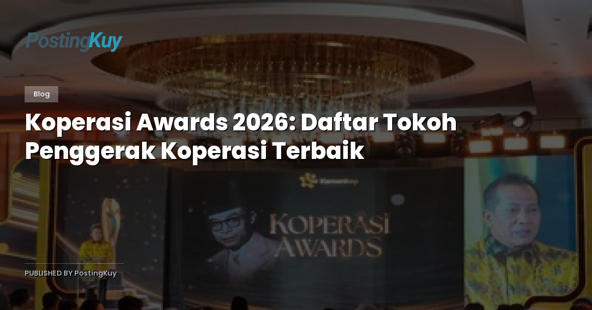 Koperasi Awards 2026: Daftar Tokoh Penggerak Koperasi Terbaik