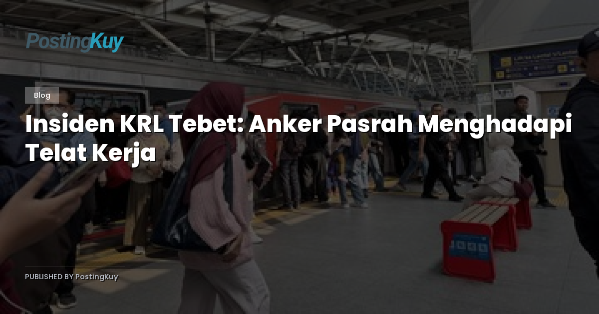 Insiden KRL Tebet: Anker Pasrah Menghadapi Telat Kerja