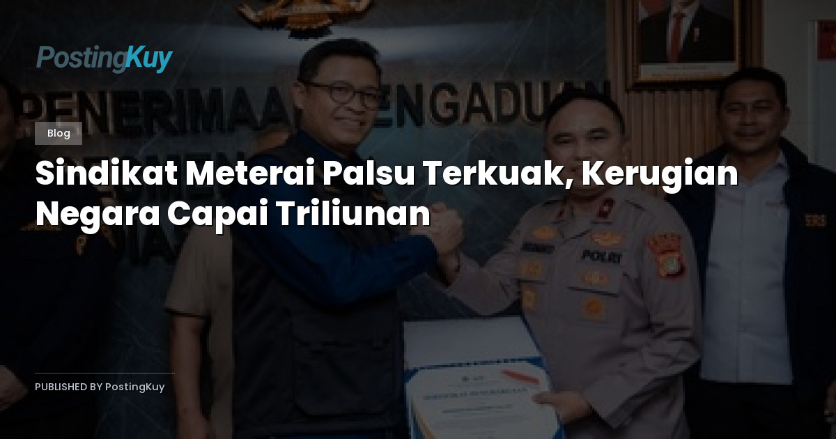 Sindikat Meterai Palsu Terkuak, Kerugian Negara Capai Triliunan