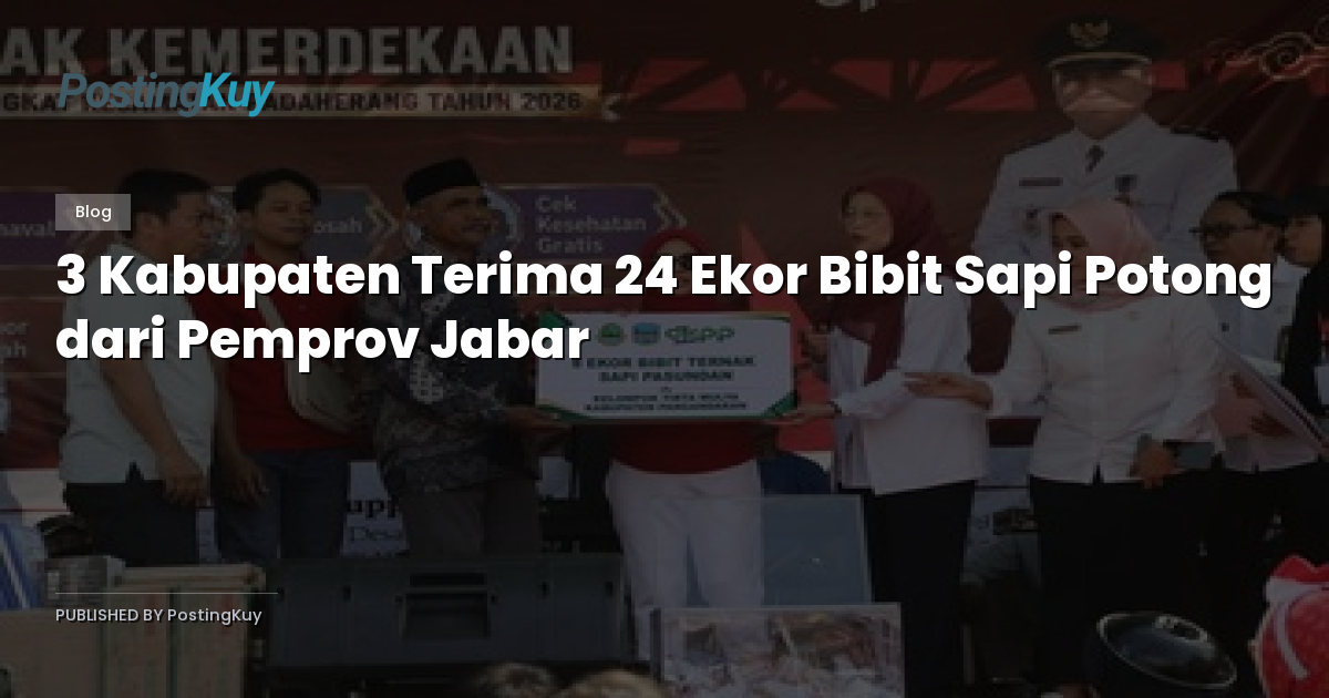 3 Kabupaten Terima 24 Ekor Bibit Sapi Potong dari Pemprov Jabar