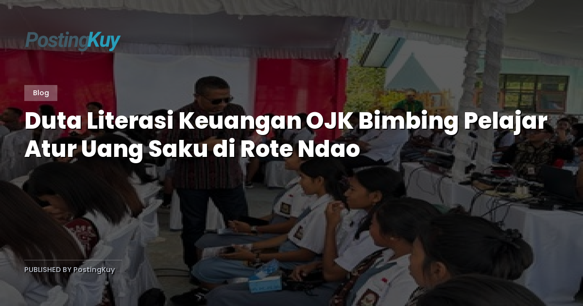 Duta Literasi Keuangan OJK Bimbing Pelajar Atur Uang Saku di Rote Ndao
