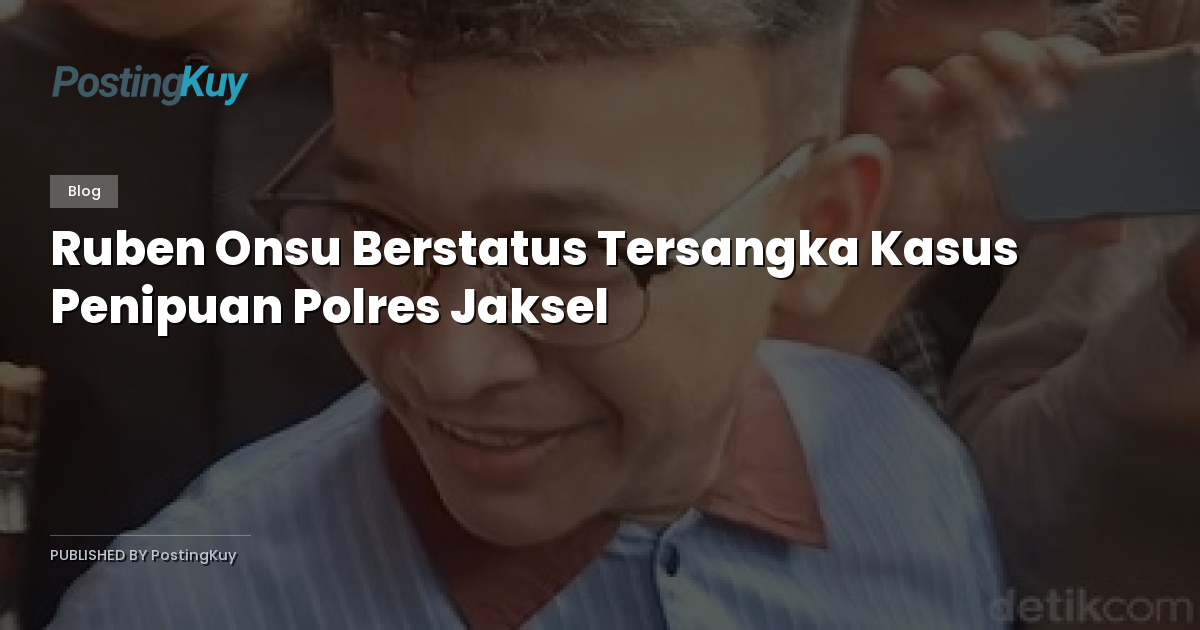 Ruben Onsu Berstatus Tersangka Kasus Penipuan Polres Jaksel