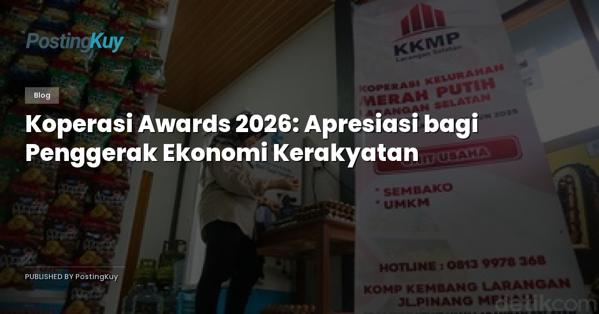 Koperasi Awards 2026: Apresiasi bagi Penggerak Ekonomi Kerakyatan