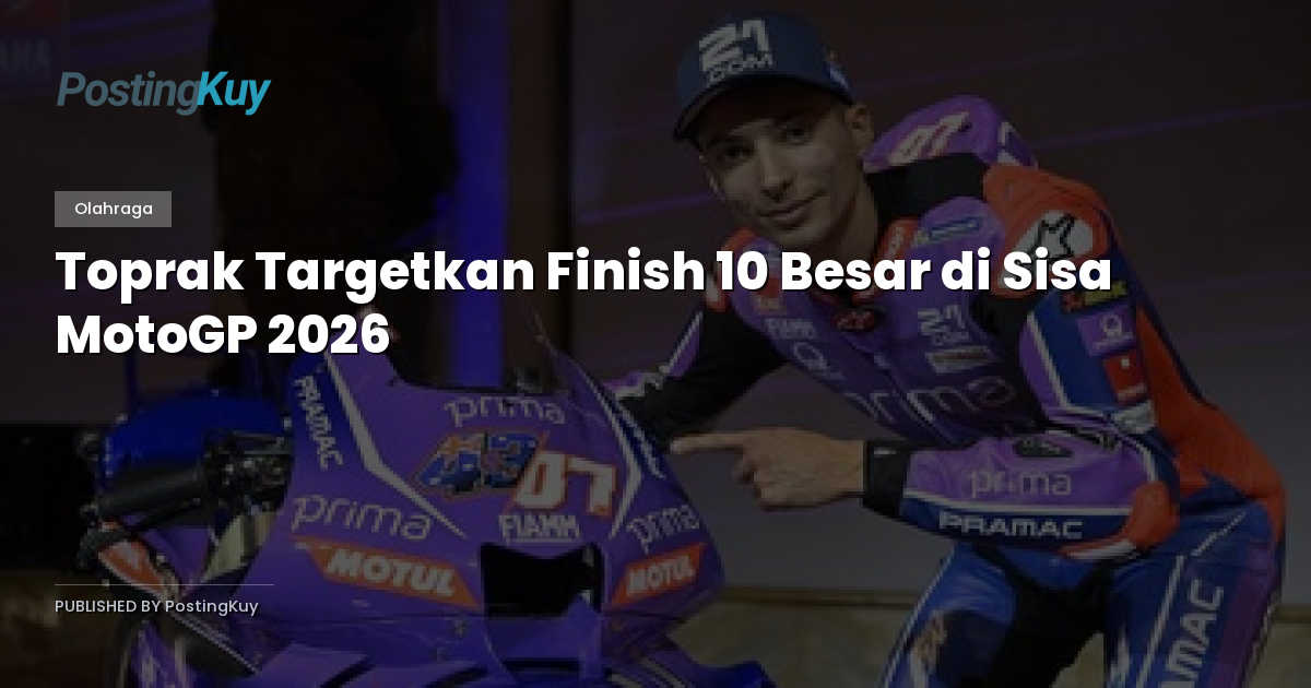 Toprak Targetkan Finish 10 Besar di Sisa MotoGP 2026