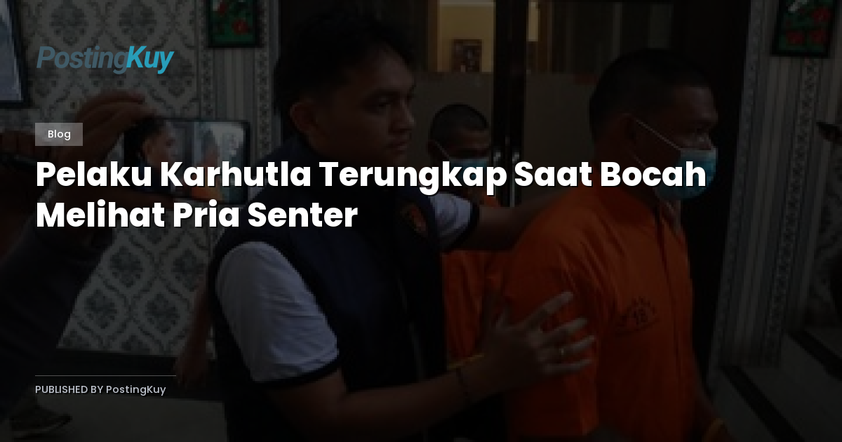 Pelaku Karhutla Terungkap Saat Bocah Melihat Pria Senter