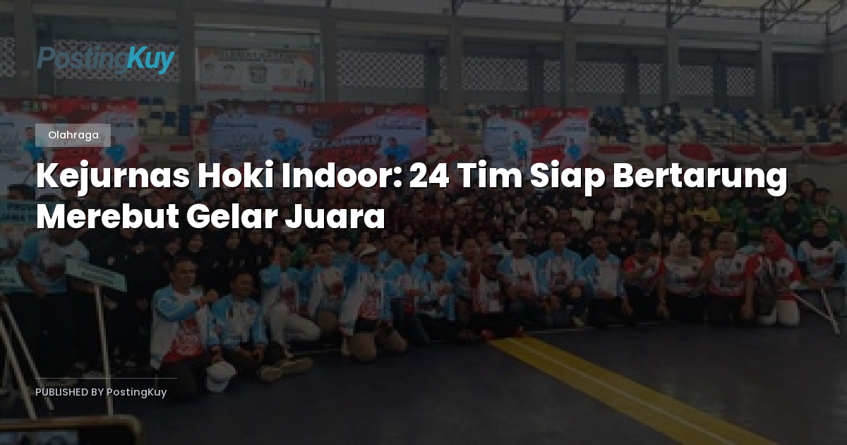 Kejurnas Hoki Indoor: 24 Tim Siap Bertarung Merebut Gelar Juara