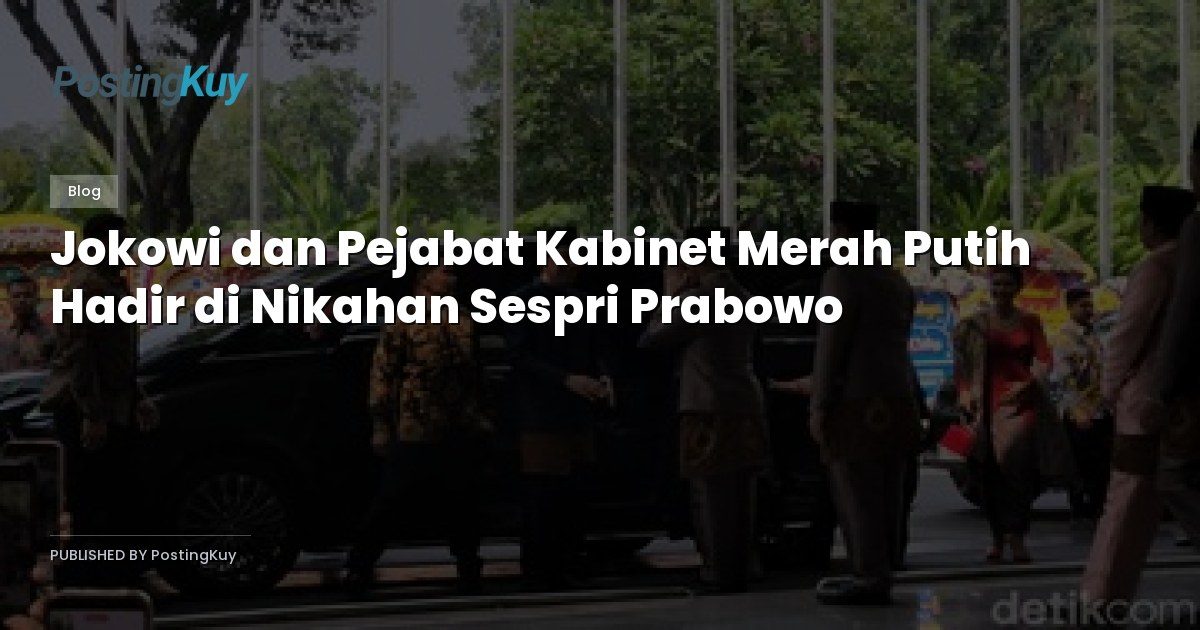 Jokowi dan Pejabat Kabinet Merah Putih Hadir di Nikahan Sespri Prabowo