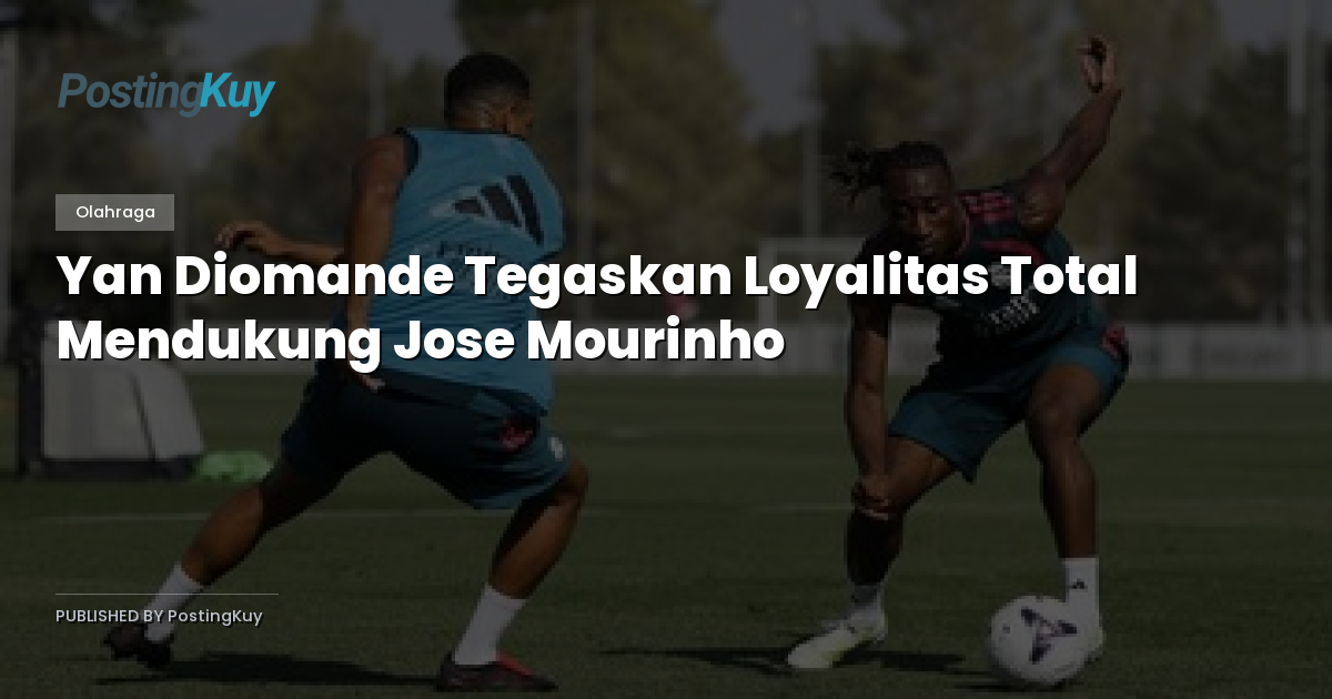 Yan Diomande Tegaskan Loyalitas Total Mendukung Jose Mourinho