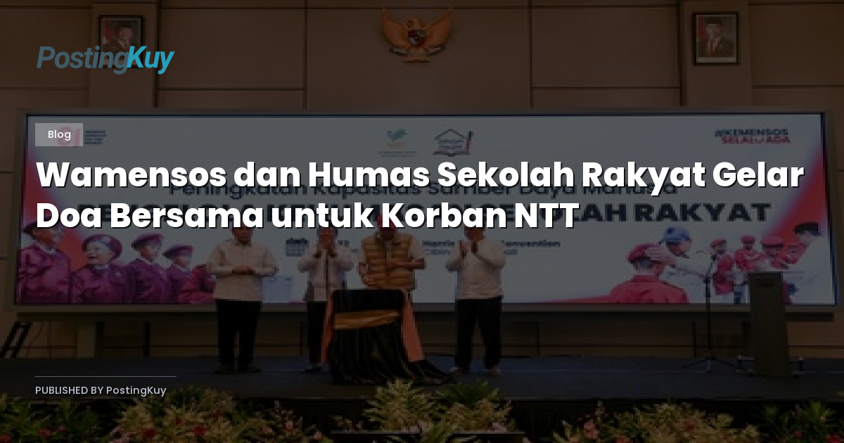 Wamensos dan Humas Sekolah Rakyat Gelar Doa Bersama untuk Korban NTT
