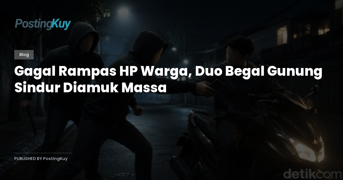 Gagal Rampas HP Warga, Duo Begal Gunung Sindur Diamuk Massa