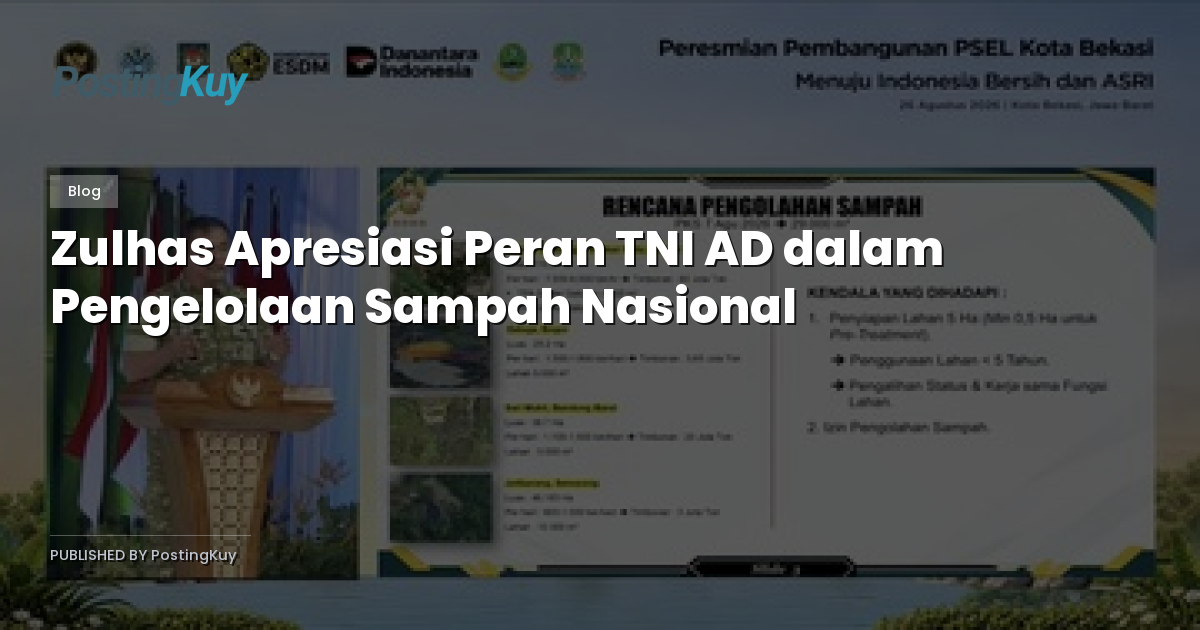 Zulhas Apresiasi Peran TNI AD dalam Pengelolaan Sampah Nasional