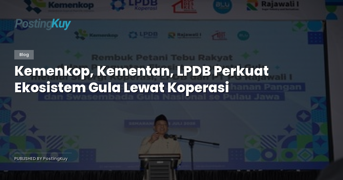Kemenkop, Kementan, LPDB Perkuat Ekosistem Gula Lewat Koperasi