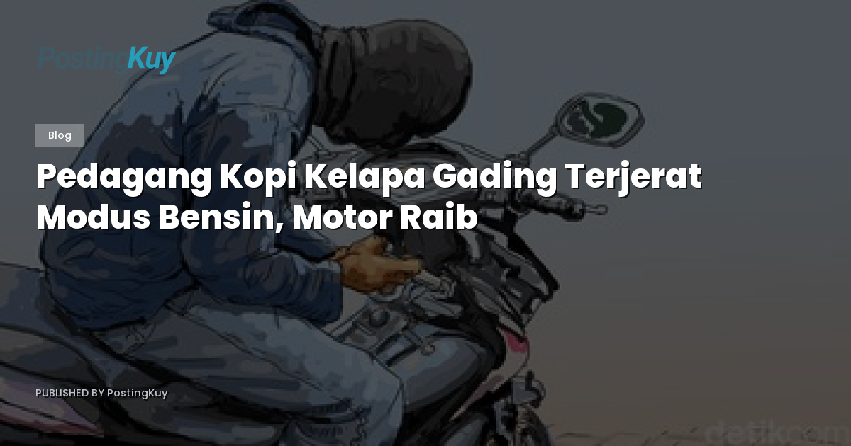 Pedagang Kopi Kelapa Gading Terjerat Modus Bensin, Motor Raib