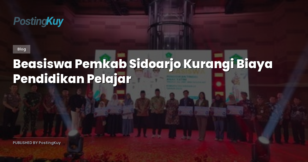 Beasiswa Pemkab Sidoarjo Kurangi Biaya Pendidikan Pelajar