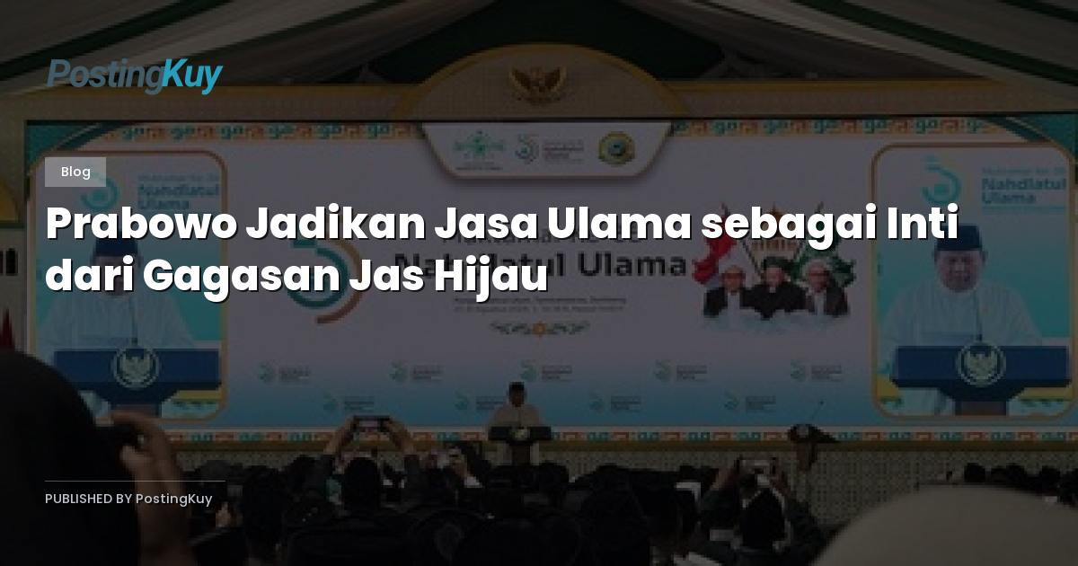Prabowo Jadikan Jasa Ulama sebagai Inti dari Gagasan Jas Hijau