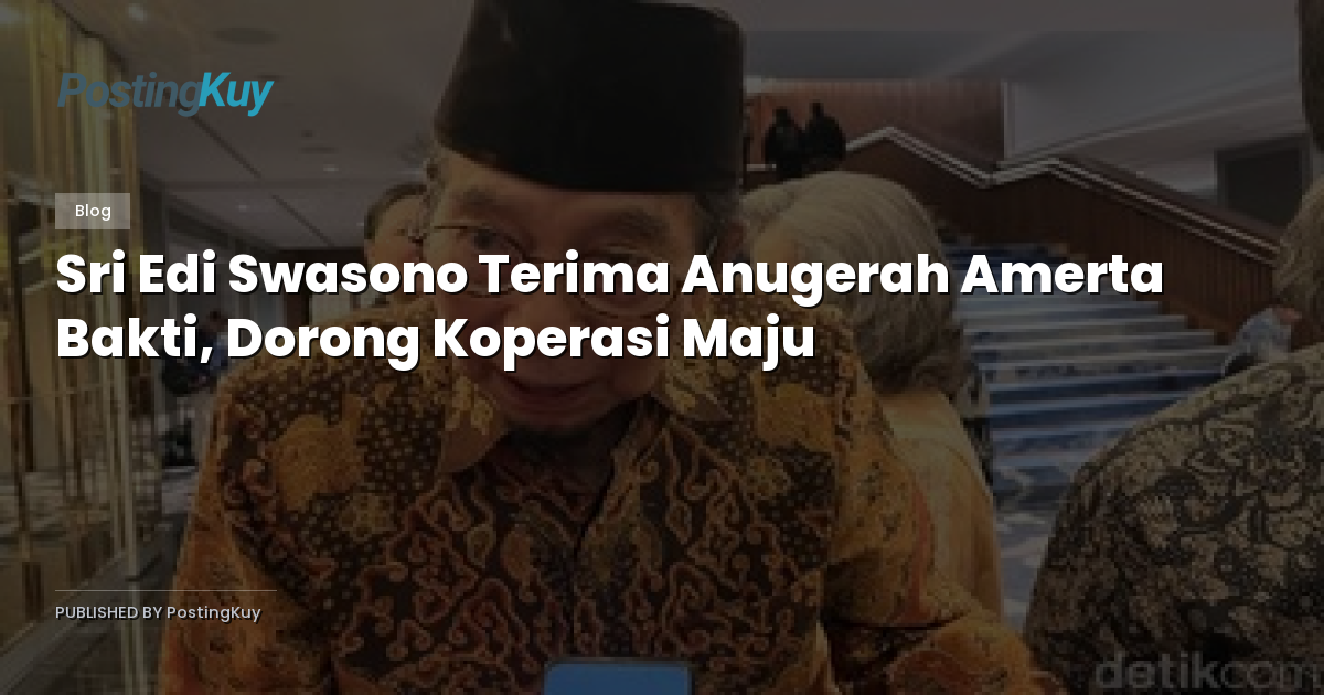 Sri Edi Swasono Terima Anugerah Amerta Bakti, Dorong Koperasi Maju