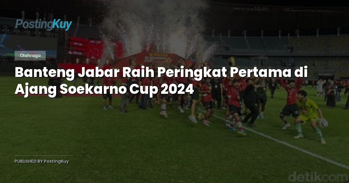 Banteng Jabar Raih Peringkat Pertama di Ajang Soekarno Cup 2024