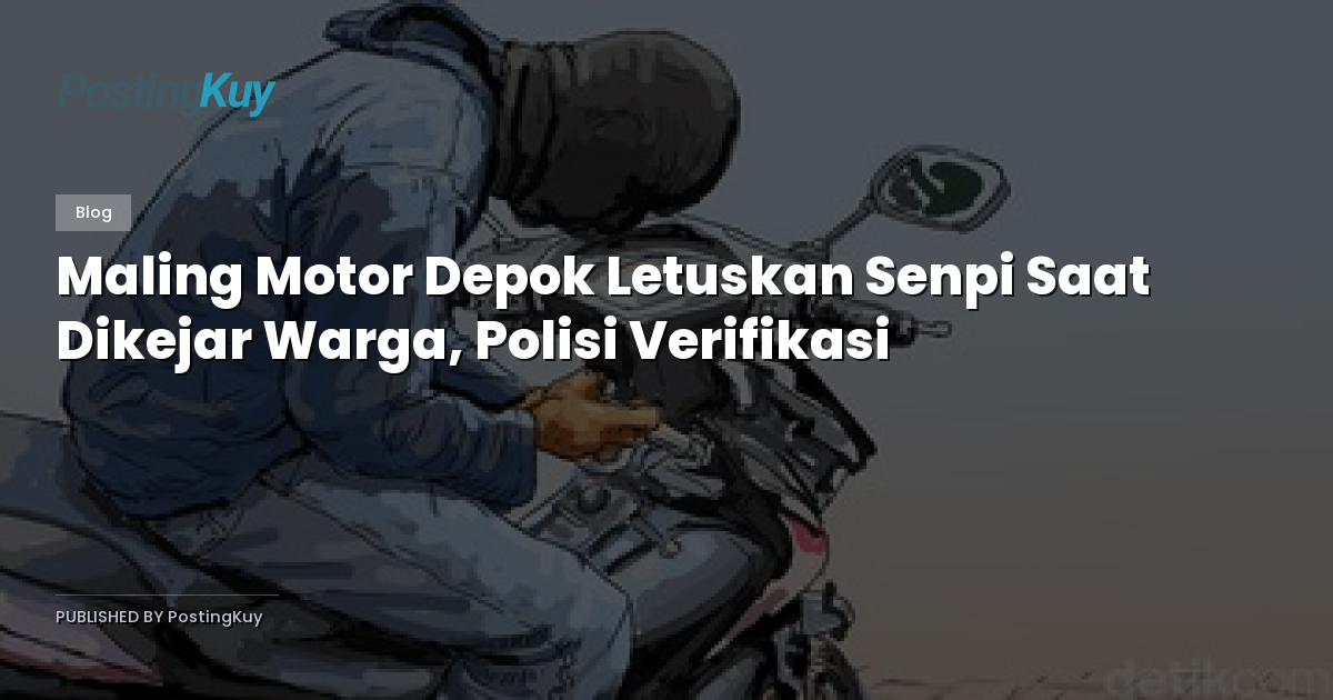 Maling Motor Depok Letuskan Senpi Saat Dikejar Warga, Polisi Verifikasi