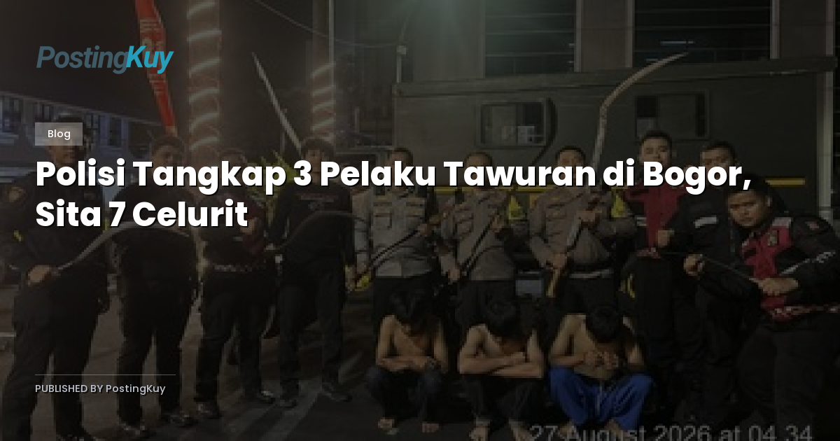 Polisi Tangkap 3 Pelaku Tawuran di Bogor, Sita 7 Celurit