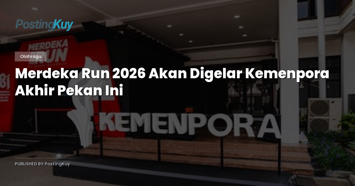 Merdeka Run 2026 Akan Digelar Kemenpora Akhir Pekan Ini