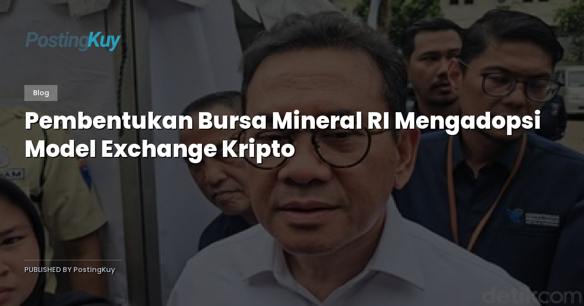 Pembentukan Bursa Mineral RI Mengadopsi Model Exchange Kripto