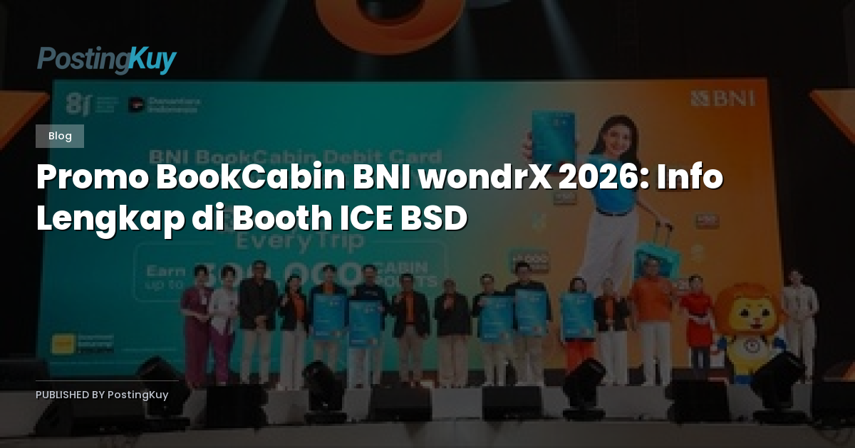 Promo BookCabin BNI wondrX 2026: Info Lengkap di Booth ICE BSD