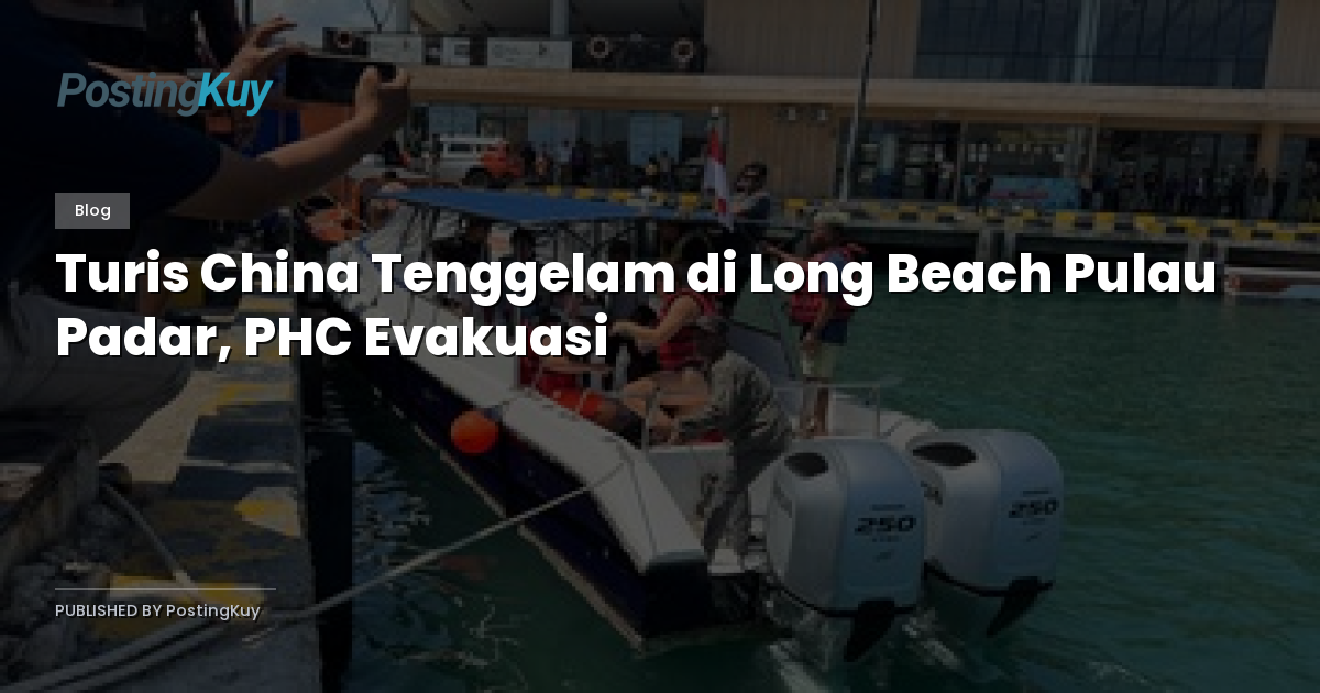 Turis China Tenggelam di Long Beach Pulau Padar, PHC Evakuasi