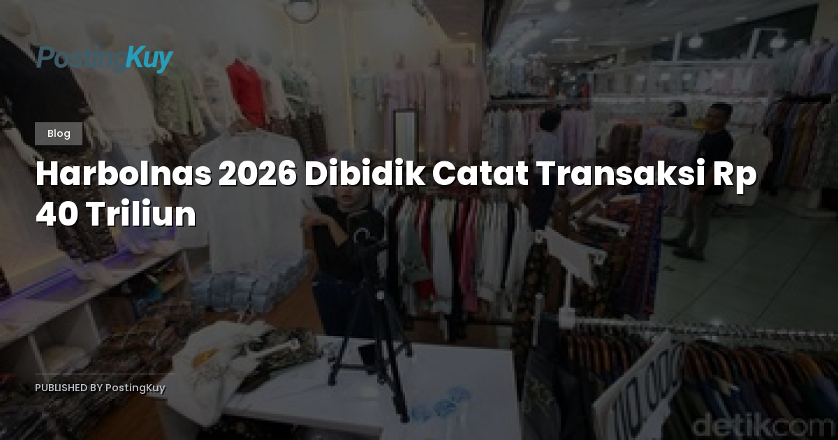 Harbolnas 2026 Dibidik Catat Transaksi Rp 40 Triliun