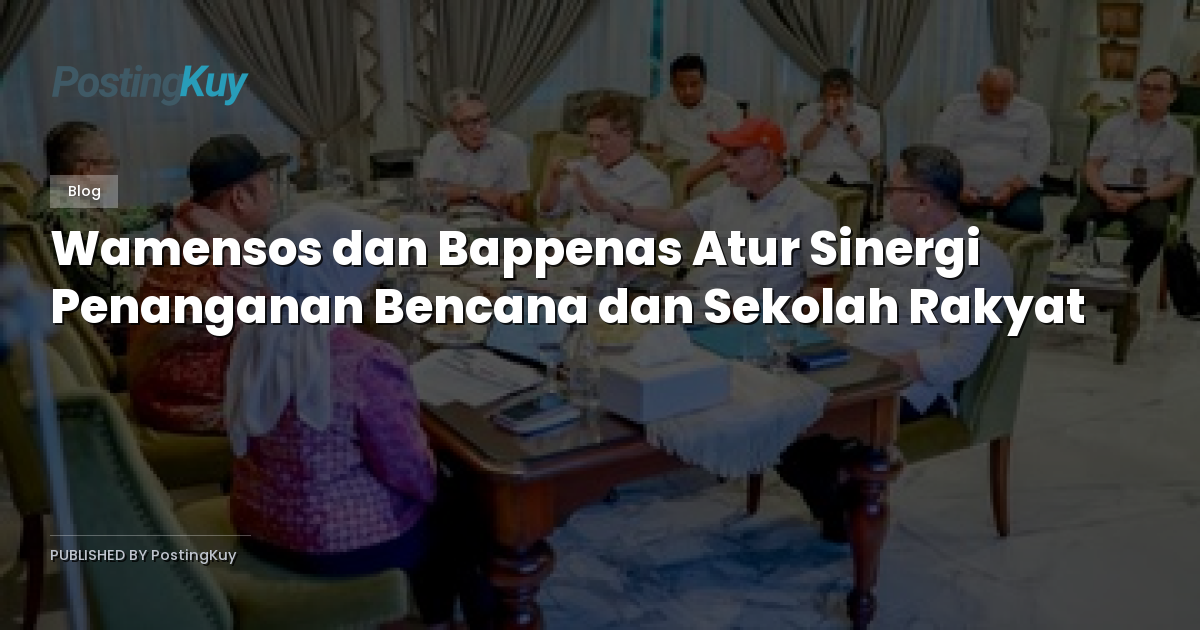 Wamensos dan Bappenas Atur Sinergi Penanganan Bencana dan Sekolah Rakyat