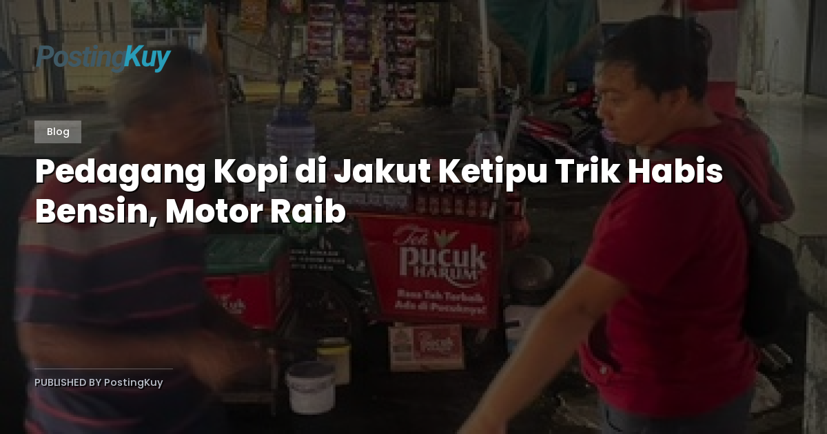 Pedagang Kopi di Jakut Ketipu Trik Habis Bensin, Motor Raib