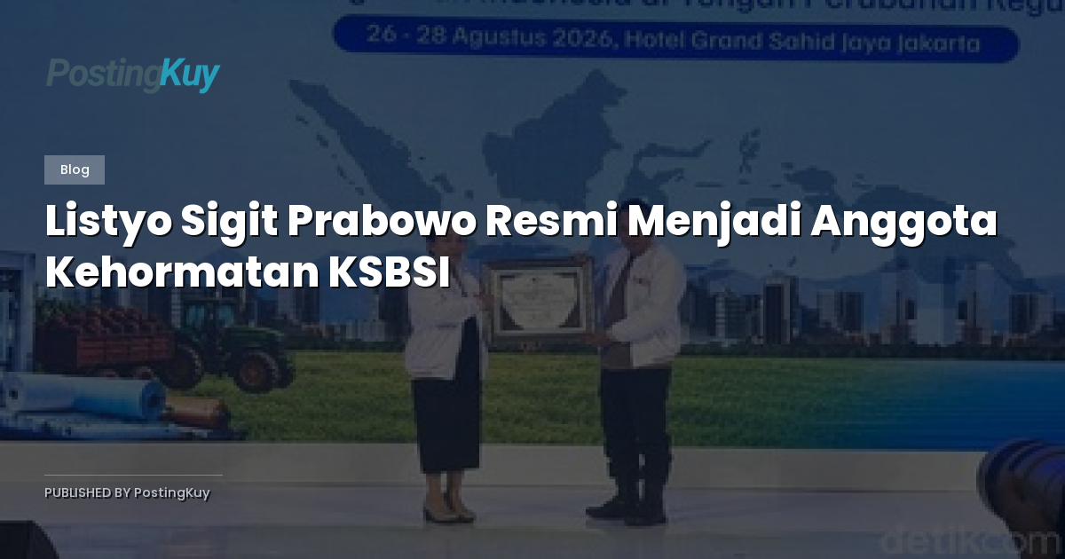 Listyo Sigit Prabowo Resmi Menjadi Anggota Kehormatan KSBSI
