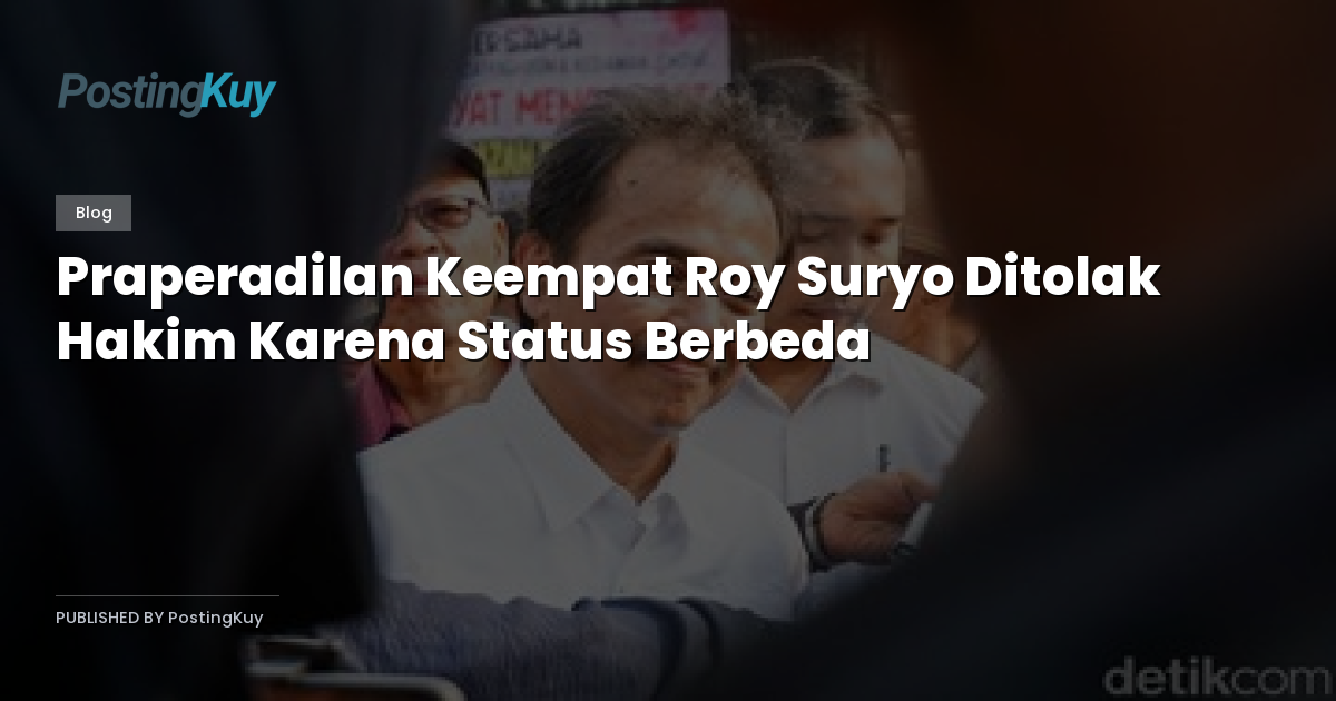 Praperadilan Keempat Roy Suryo Ditolak Hakim Karena Status Berbeda