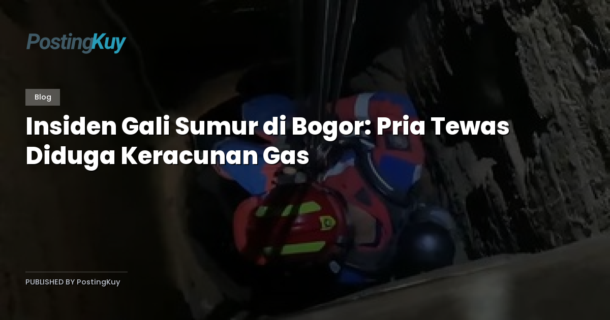 Insiden Gali Sumur di Bogor: Pria Tewas Diduga Keracunan Gas