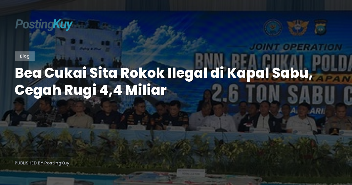 Bea Cukai Sita Rokok Ilegal di Kapal Sabu, Cegah Rugi 4,4 Miliar