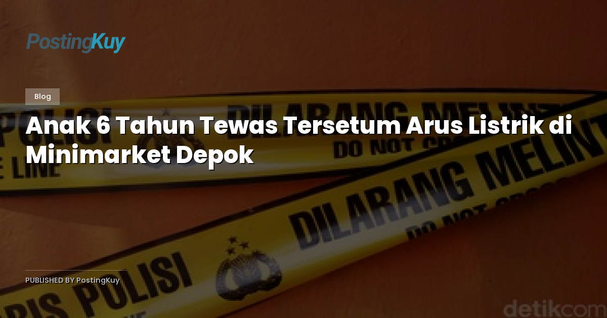 Anak 6 Tahun Tewas Tersetum Arus Listrik di Minimarket Depok