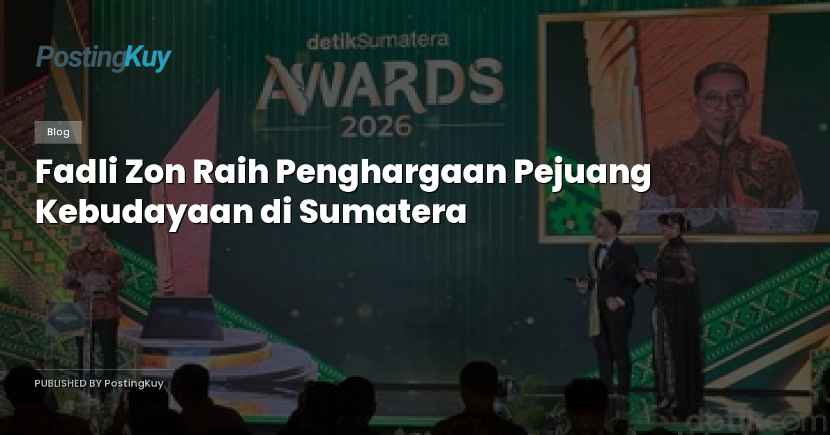 Fadli Zon Raih Penghargaan Pejuang Kebudayaan di Sumatera