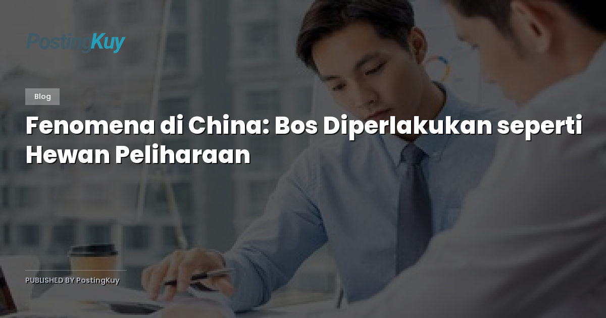 Fenomena di China: Bos Diperlakukan seperti Hewan Peliharaan