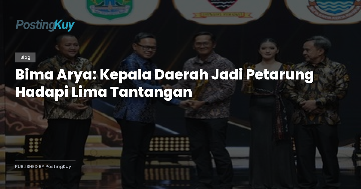 Bima Arya: Kepala Daerah Jadi Petarung Hadapi Lima Tantangan
