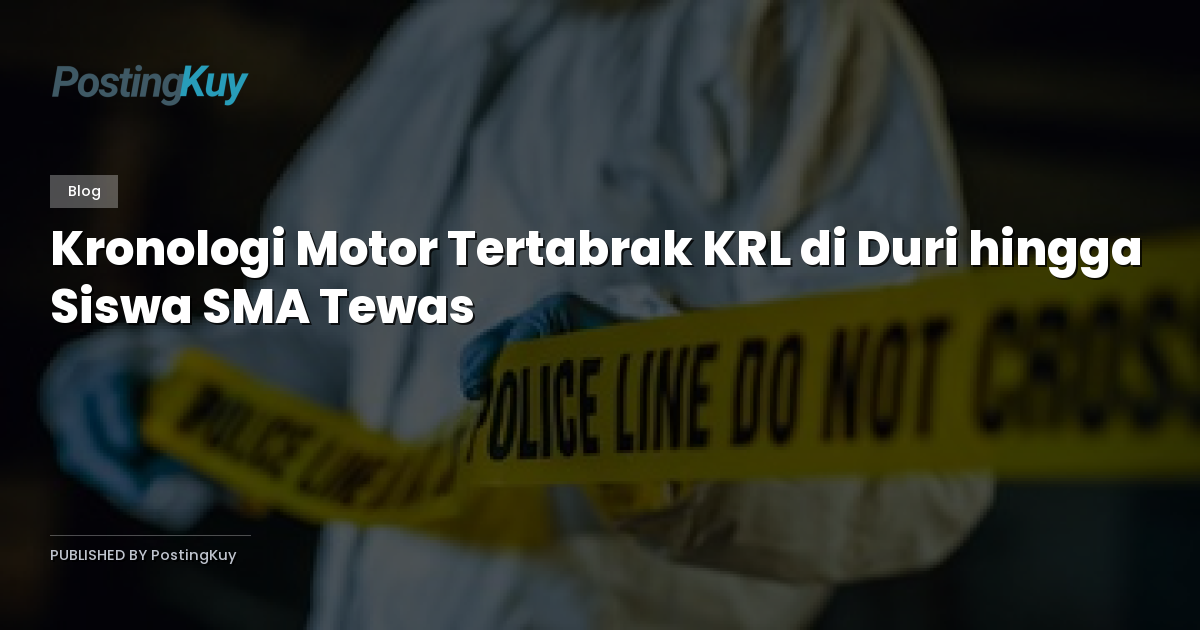 Kronologi Motor Tertabrak KRL di Duri hingga Siswa SMA Tewas